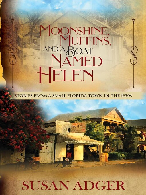 Title details for Moonshine, Muffins, and a Boat Named Helen by Susan Adger - Available